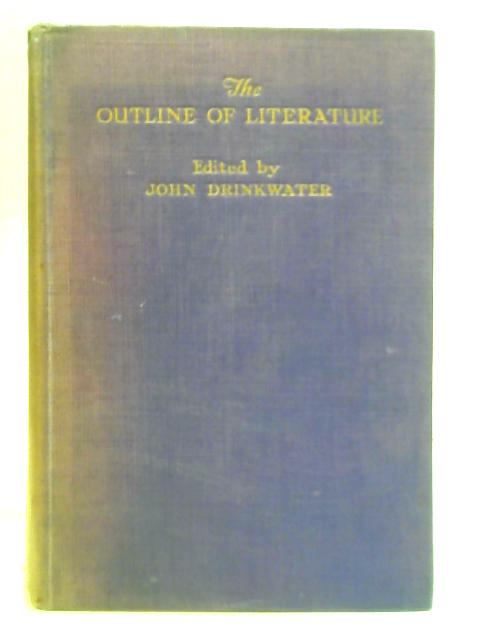 The Outline of Literature - Part 1 and 2 By Hugh Pollock and Campbell Nairne