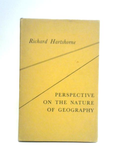 Perspective on The Nature of Geography von Richard Hartshorne