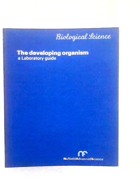 Developing Organism: Laboratory Guide By M.K.Sands (Edt.)