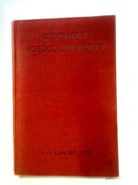 Readable School Chemistry By J. A. Cochrane