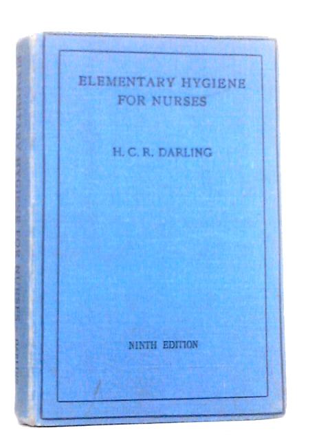 Elementary Hygiene For Nurses By H.C.Rutherford Darling