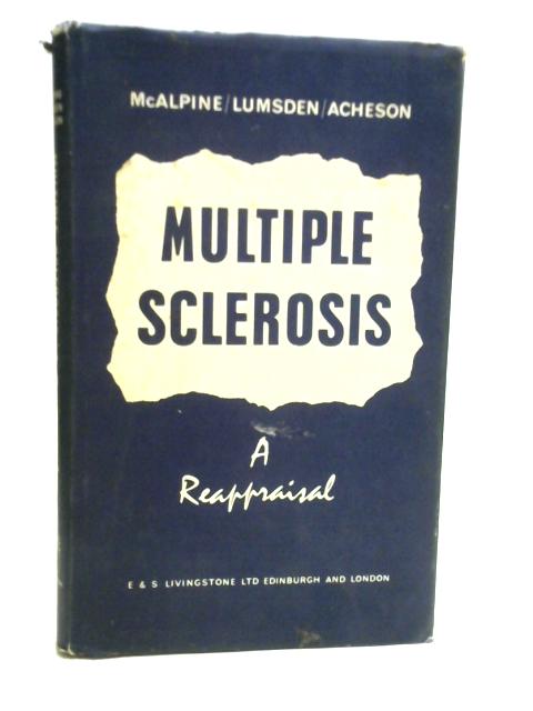 Multiple Sclerosis: A Reappraisal By E & S Livingstone