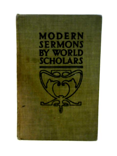 Modern Sermons By World Scholars Vol. I von Robert and Stiles (eds.)