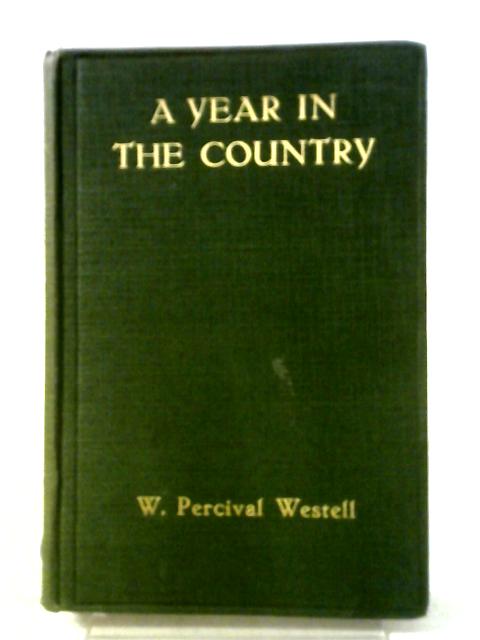 A Year in the Country von W Percival Westell