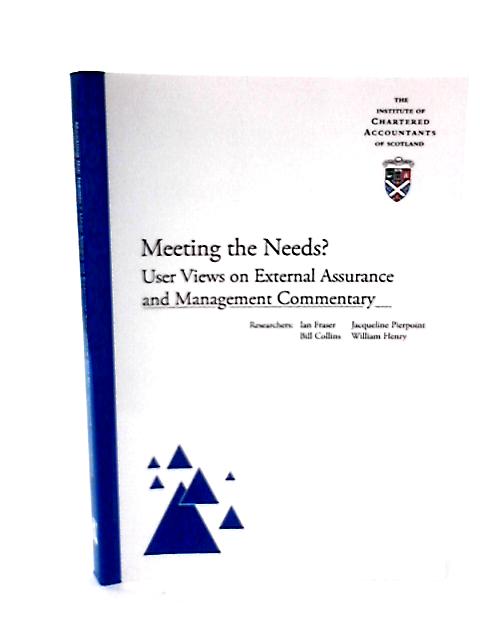 Meeting the Needs? User Views on External Assurance and Management Commentary By Ian Fraser