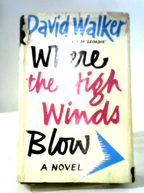 Where the High Winds Blow By David Walker