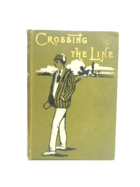 Crossing the Line By Charles Nordhoff