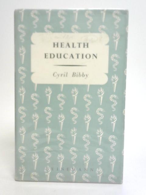 Health Education By Cyril Bibby