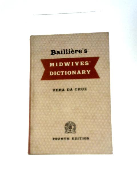 Bailliere's Midwives' Dictionary By Vera Da Cruz