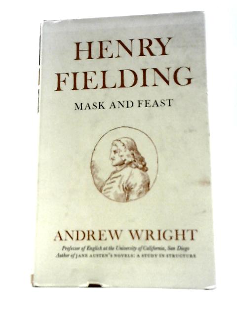 Henry Fielding: Mask and Feast von Andrew Wright