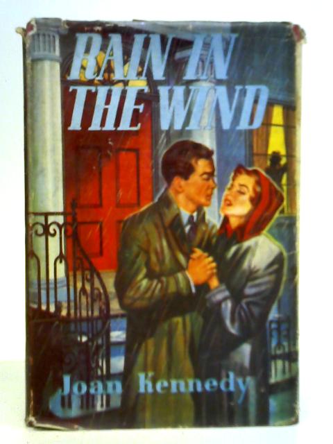 Rain in the Wind By Joan Kennedy