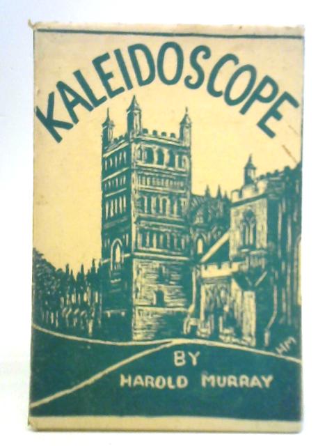 Kaleidoscope By Harold Murray