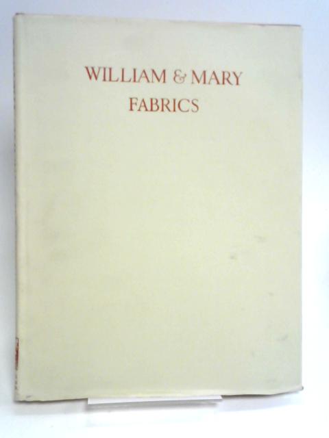 William and Mary Fabrics By J.M. Bolingbroke