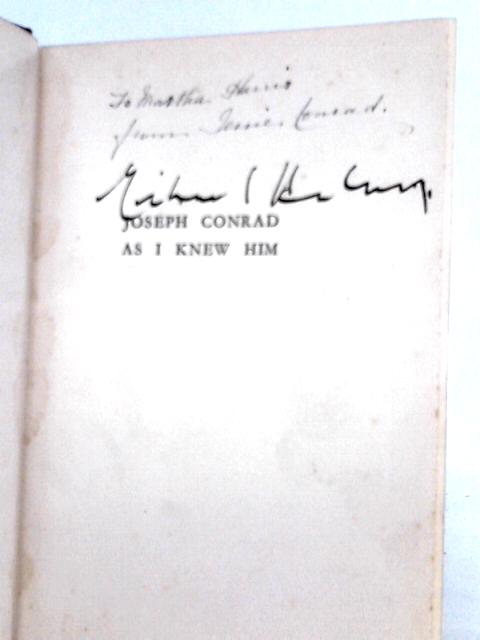 Joseph Conrad as I Knew Him [Signed by the Author] von Jessie Conrad