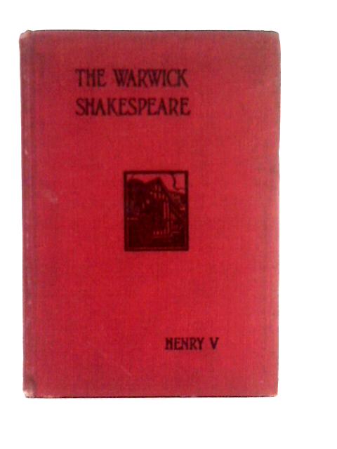 The Life of Henry the Fifth By William Shakespeare