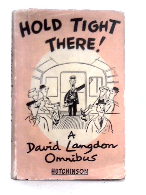 Hold Tight There! von David Langdon