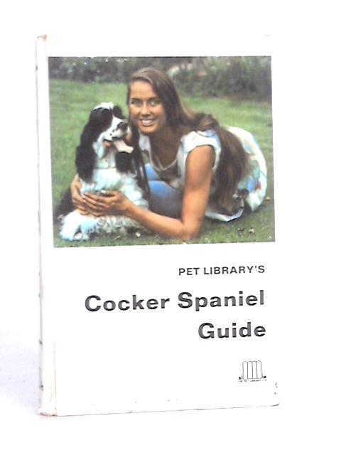 Pet Library's Cocker Spaniel Guide By Hilary Harmar