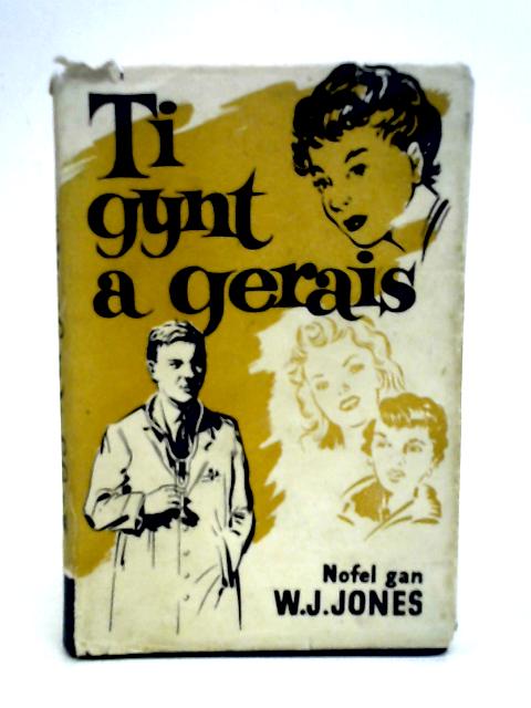 Ti gynt a gerais von William John Jones