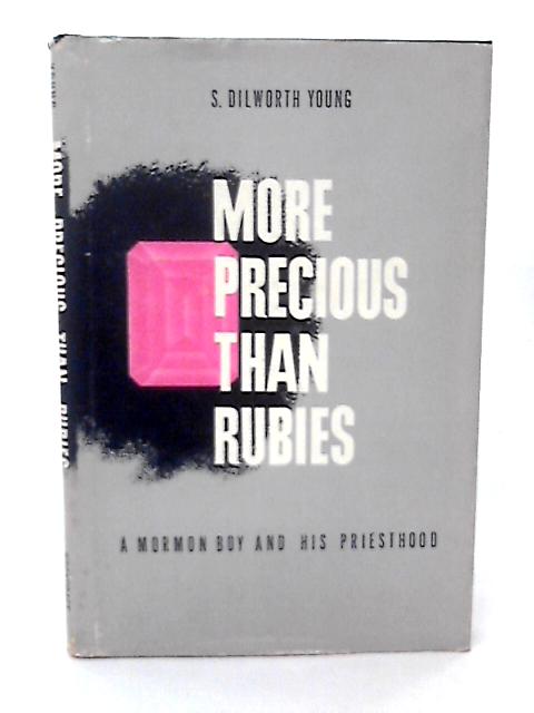 More Precious Than Rubies By S. Dilworth Young