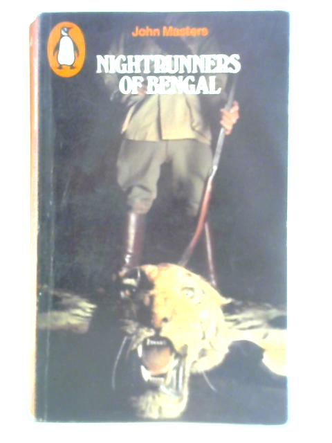 Nightrunners of Bengal By John Masters