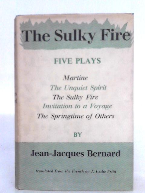 The Sulky Fire By Jean-Jacques Bernard