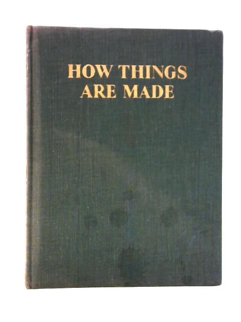 How Things Are Made By G. S. Ranshaw
