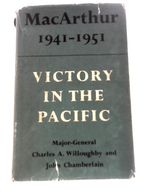 MacArthur (1941-1951): Victory in the Pacific von Charles A.Willoughby