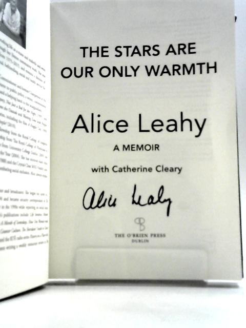 The Stars Are Our Only Warmth By Alice Leahy