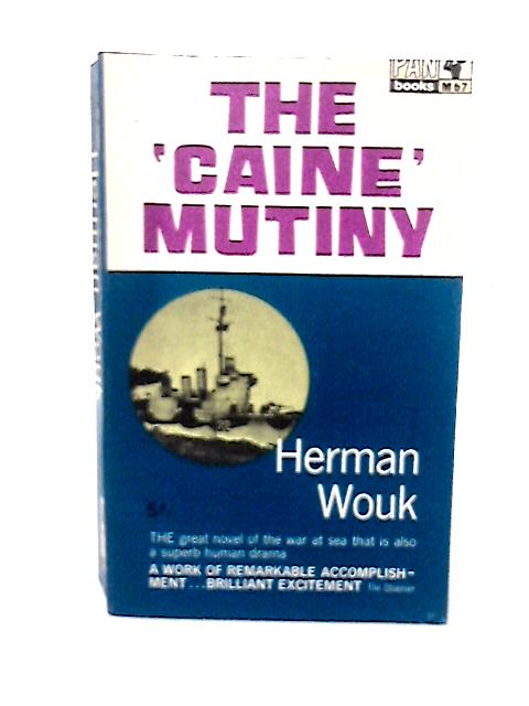 The Caine Mutiny By Herman Wouk