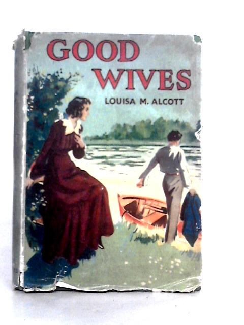 Good Wives By Louisa M.Alcott