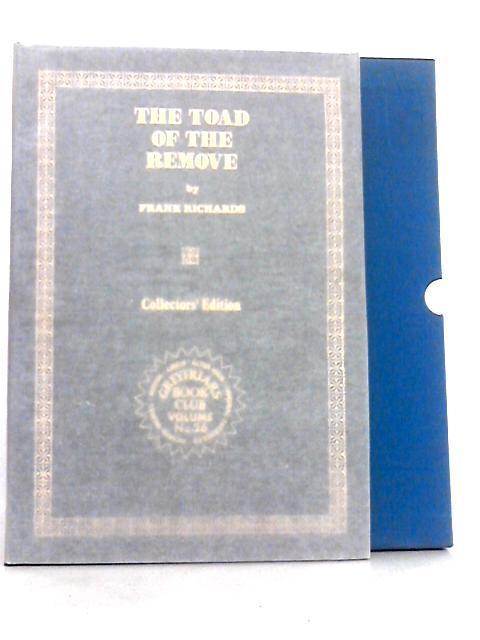 The Toad of the Remove - Collector's Edition By Frank Richards