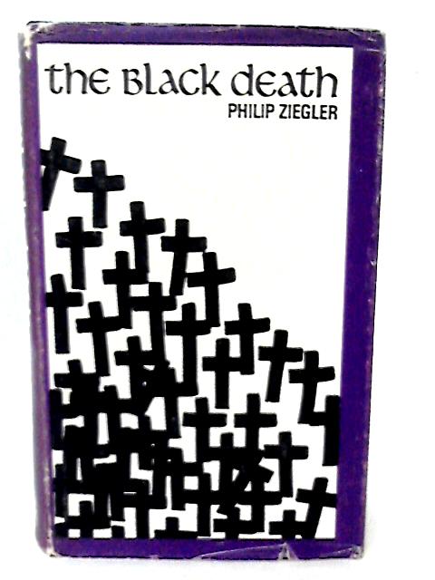 The Black Death By Philip Ziegler