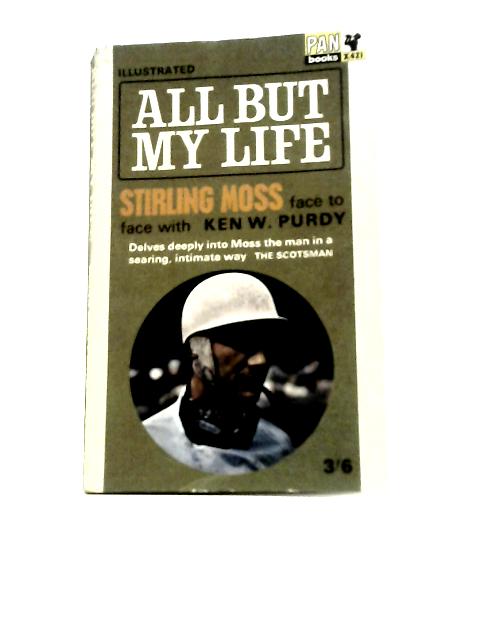 All But My Life By Stirling Moss