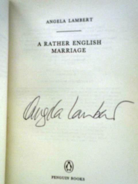 A Rather English Marriage By , Angela Lambert