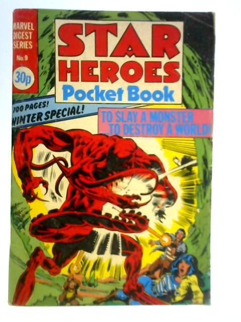 Star Heroes Pocket Book: Marvel Digest Series No. 9 By Unstated