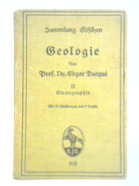 Geologie - II Teil - Stratigraphie von Dr. Edgar Dacque