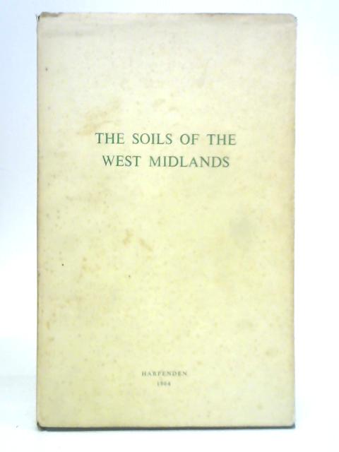 The Soils of the West Midlands von D. Mackney & C. P. Burnham