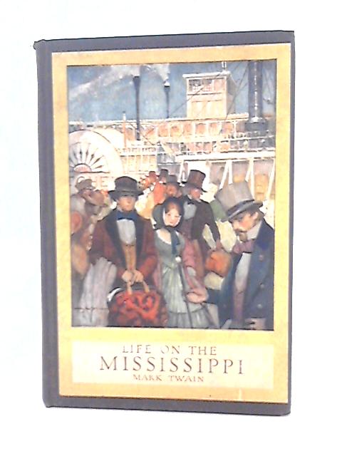 Life on the Mississippi, By Mark Twain