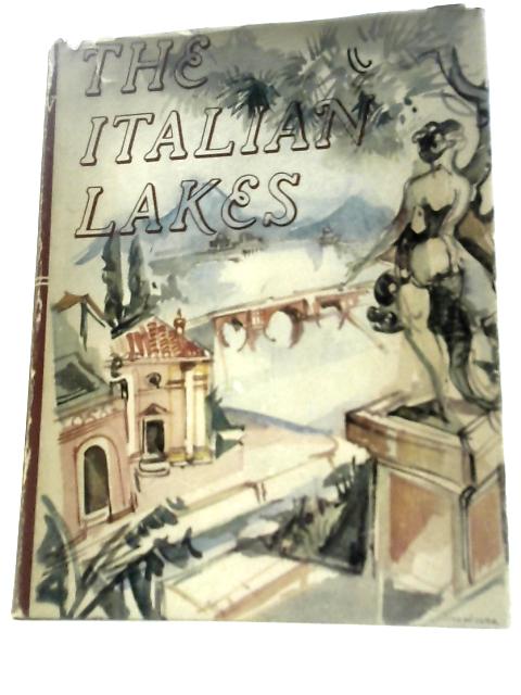 The Italian Lakes (Beaux Pays Series) von Gabriel Faure George Millard (Trans.)