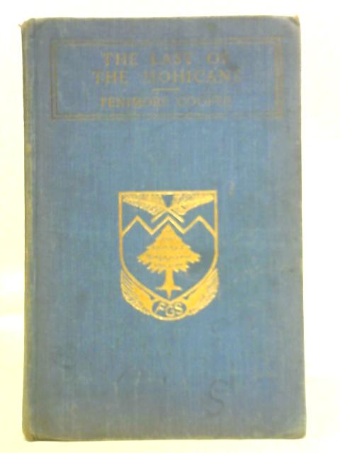 The Last of the Mohicans By Fenimore Cooper