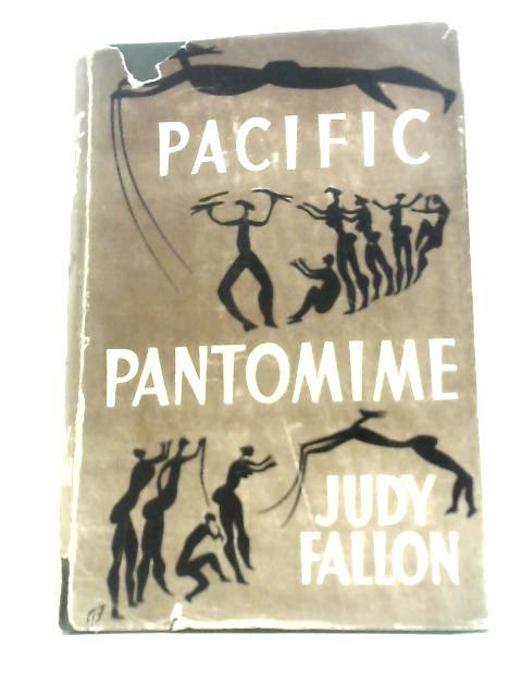 Pacific Pantomime By Judy Fallon