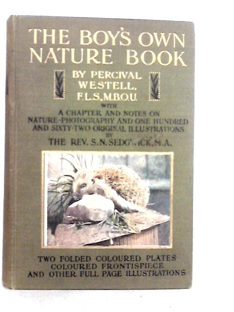 The Boy's Own Nature Book By W.Percival Westell