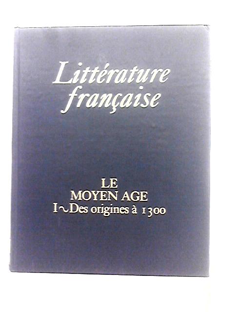 Le Moyen Age - Tome I : Des Origines a 1300 By Jean C. Payen