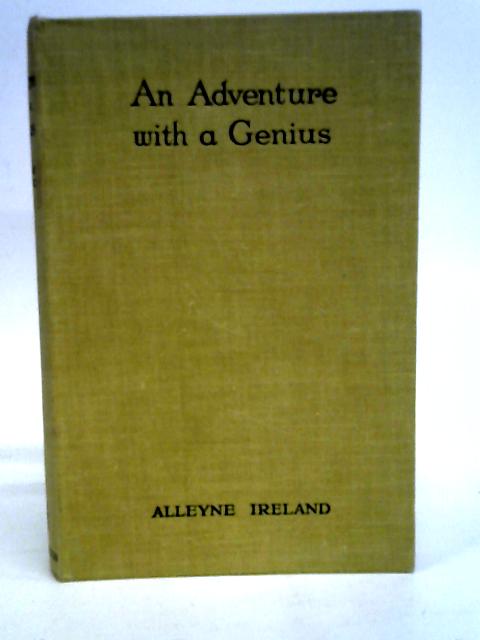 An Adventure with a Genius, recollections of Joseph Pulitzer By Alleyne Ireland