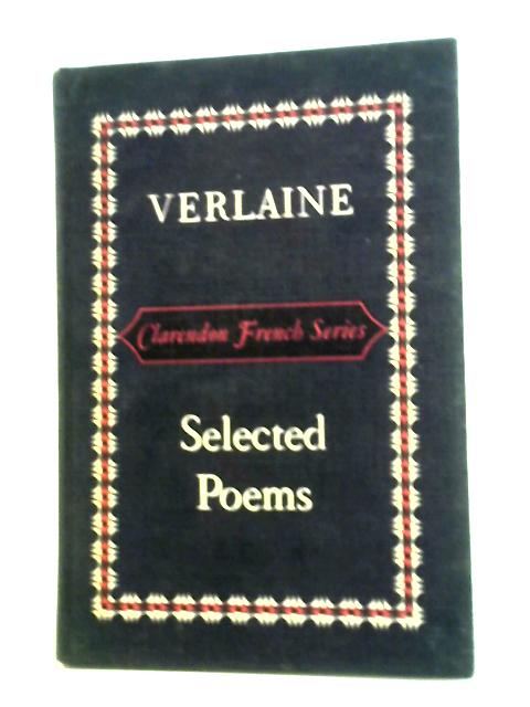 Selected Poems of Verlaine By Verlaine