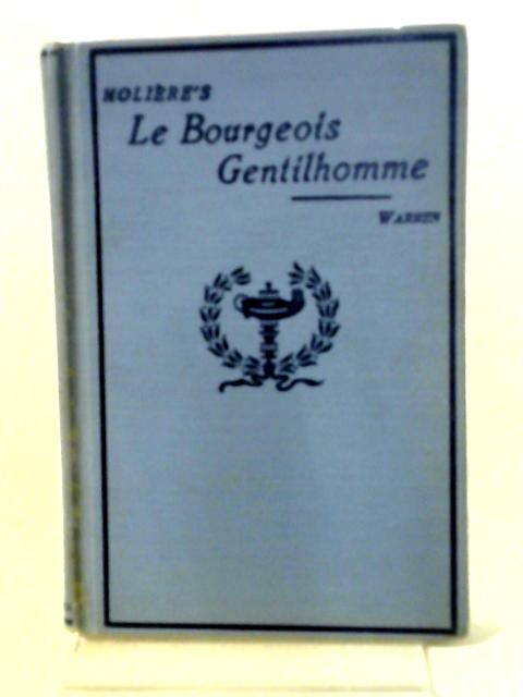 Moliere's Le Bourgeois Gentilhomme By Various