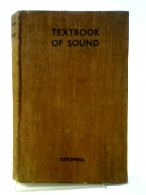 The Textbook of Sound. By Edmund Catchpool and John Satterly