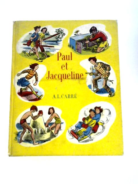 Paul Et Jacqueline By A L.Carre