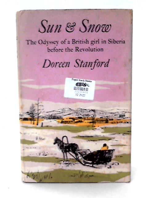 Sun and Snow: a Siberian Adventure. By Doreen Stanford