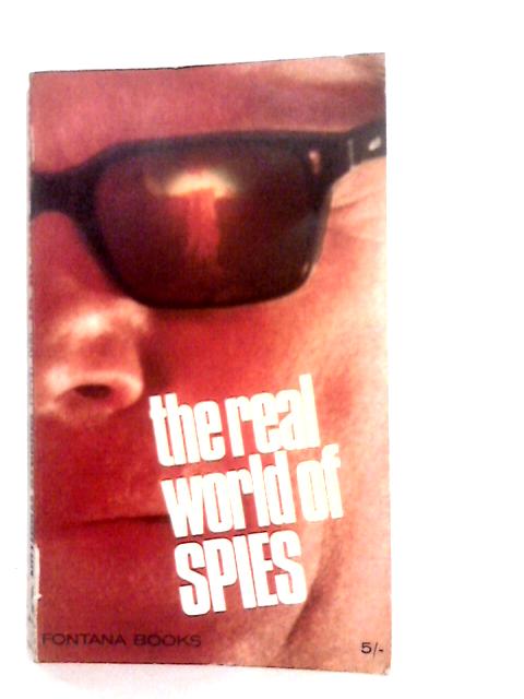 The Real World of Spies von Charles Wighton